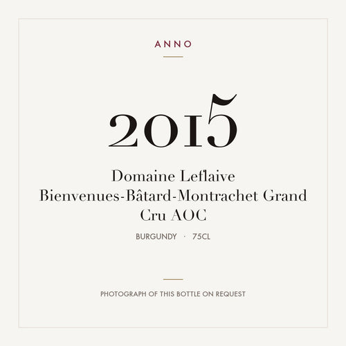 Domaine Leflaive Bienvenues-Batard-Montrachet Grand Cru 2015 AOC 0,75l — ANNO vintage card; photograph of the actual bottle available on request