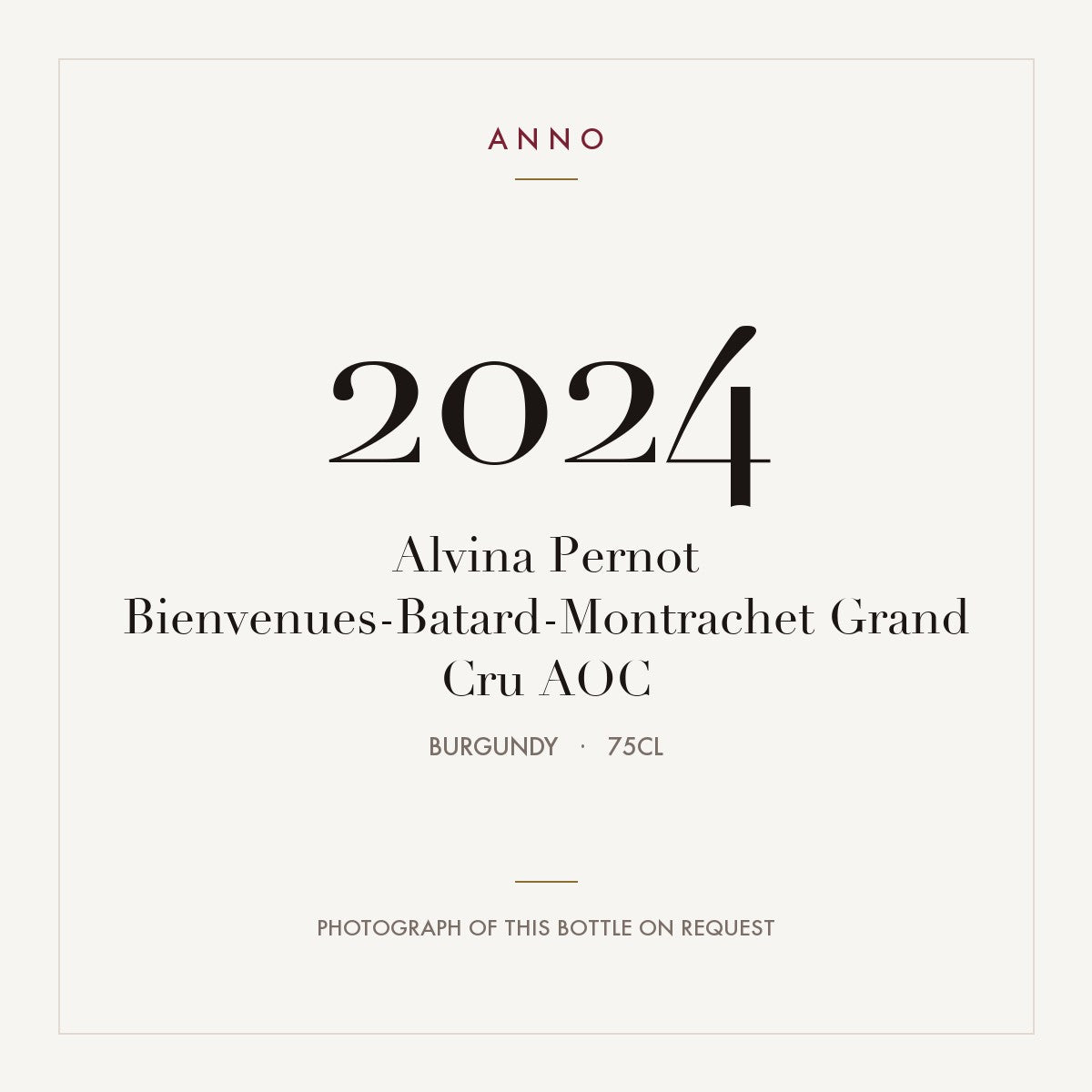 Alvina Pernot Bienvenues-Batard-Montrachet Grand Cru 2024 AOC 0,75l from Burgundy — ANNO vintage card; photograph of the actual bottle available on request