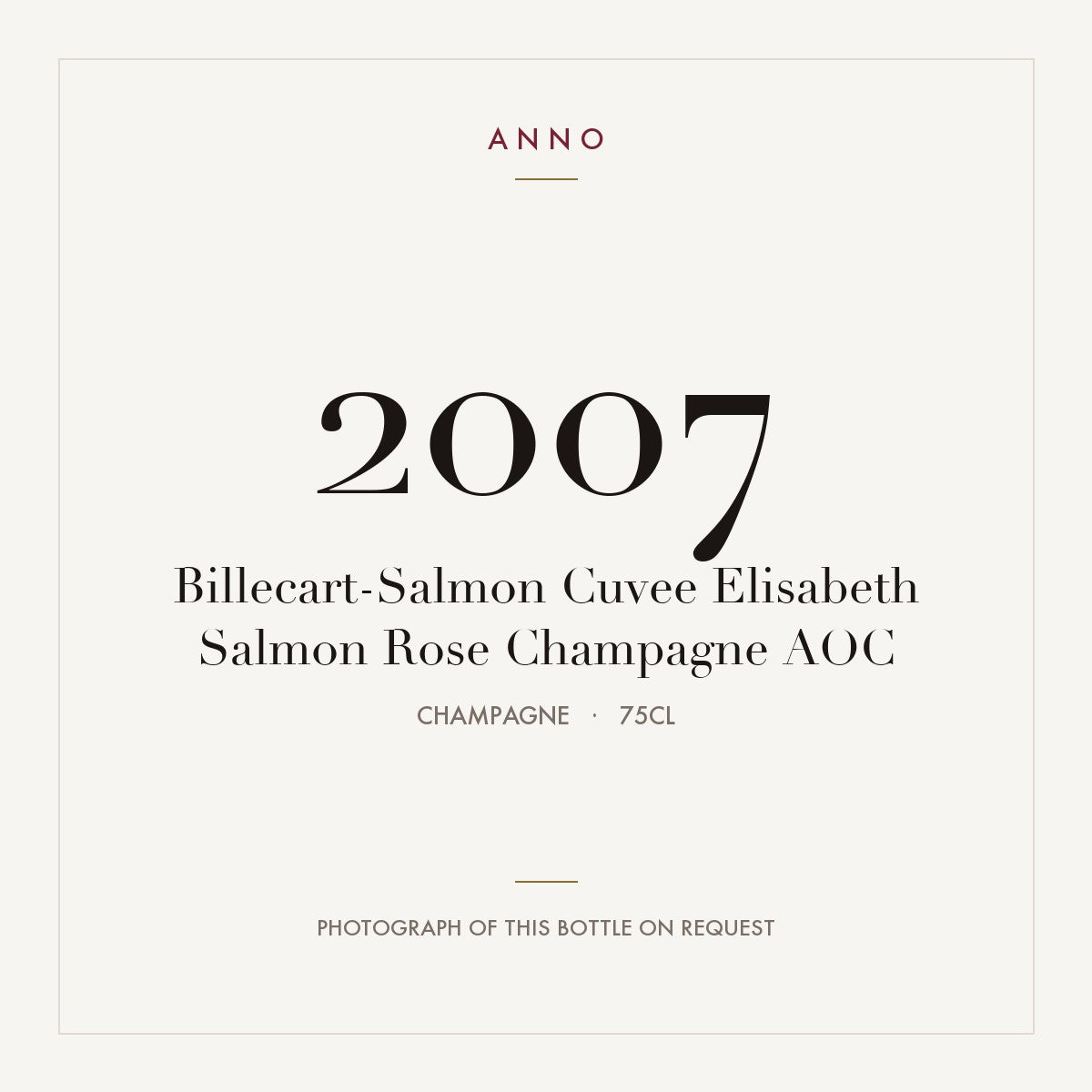 Billecart-Salmon Cuvee Elisabeth Salmon Rose Champagne 2007 AOC 0,75l from Champagne — ANNO vintage card; photograph of the actual bottle available on request