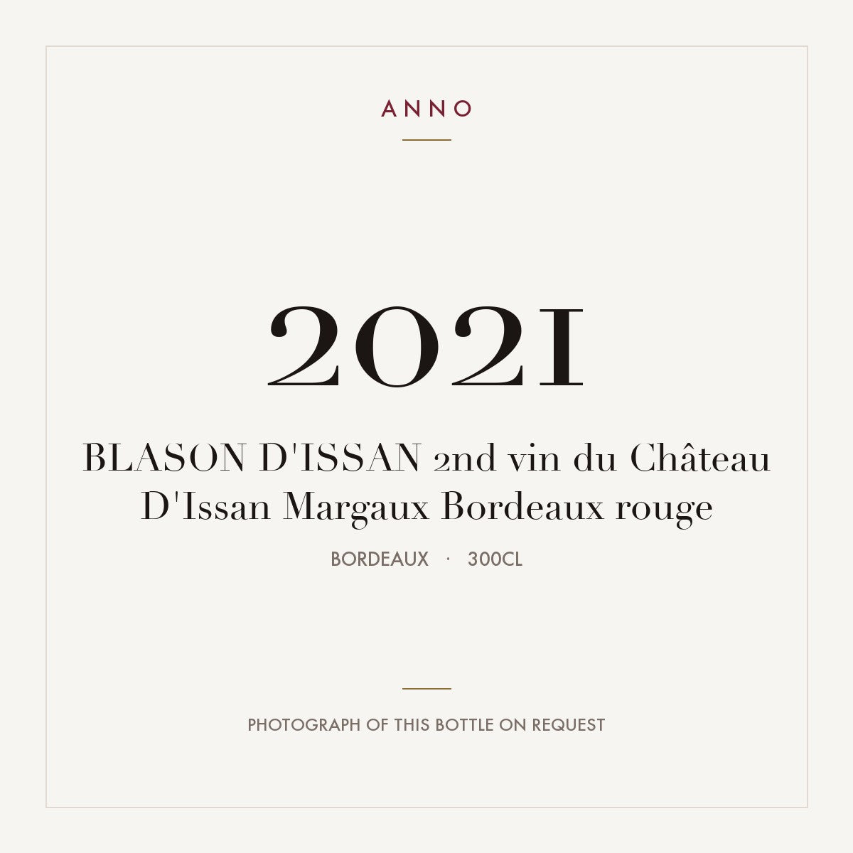 Chateau d'Issan Blason d'Issan Margaux 2021 AOC 3l — ANNO vintage card; photograph of the actual bottle available on request