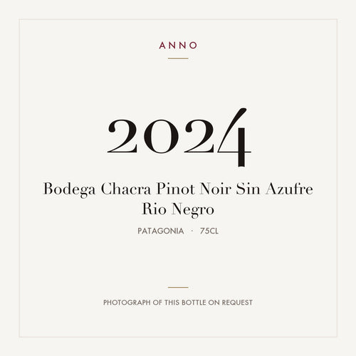 Bodega Chacra Pinot Noir Sin Azufre Rio Negro 2024 0,75l from Patagonia — ANNO vintage card; photograph of the actual bottle available on request