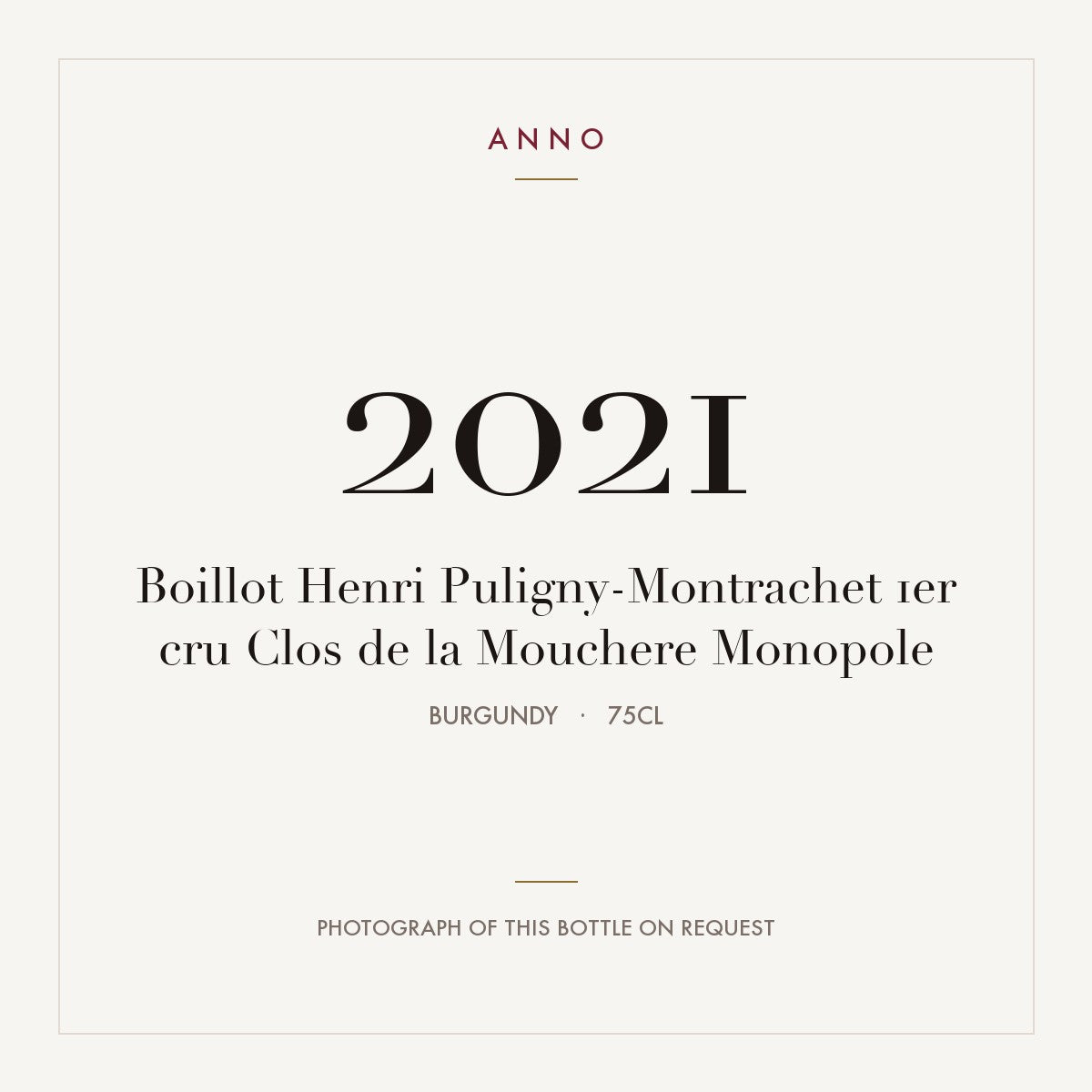 Boillot Henri Puligny-Montrachet 1er cru Clos de la Mouchere Monopole 2021 0,75l from Burgundy — ANNO vintage card; photograph of the actual bottle available on request