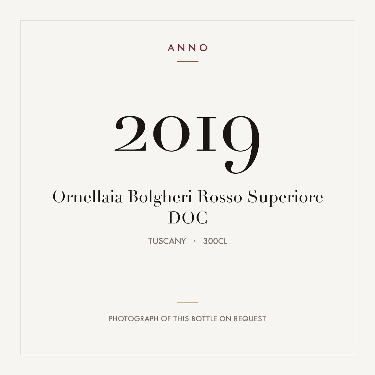 Ornellaia Bolgheri Rosso Superiore 2019 DOC 3l, 托斯卡尼 — ANNO 年份卡；實際酒瓶照片可應要求提供