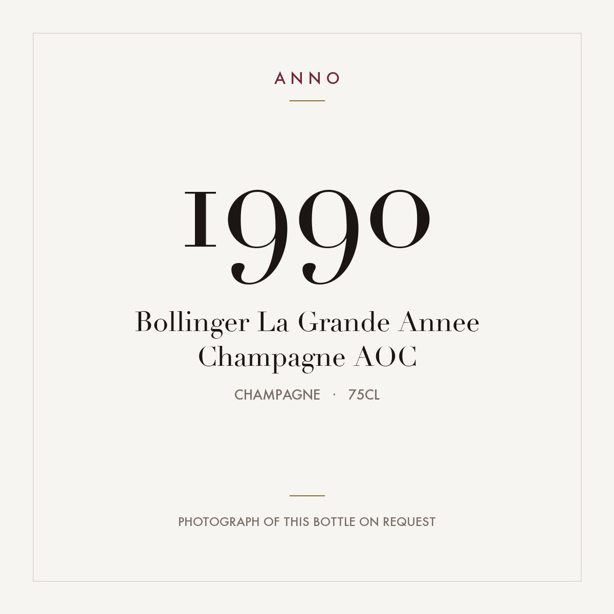 Bollinger La Grande Annee Champagne 1990 AOC 0,75l, シャンパーニュ — ANNOヴィンテージカード。実際のボトルの写真はご要望に応じてご用意します