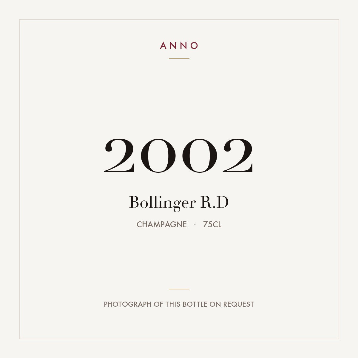 Bollinger R.D Champagne 2002 AOC 0,75l — carte millésime ANNO ; photo de la bouteille réelle disponible sur demande