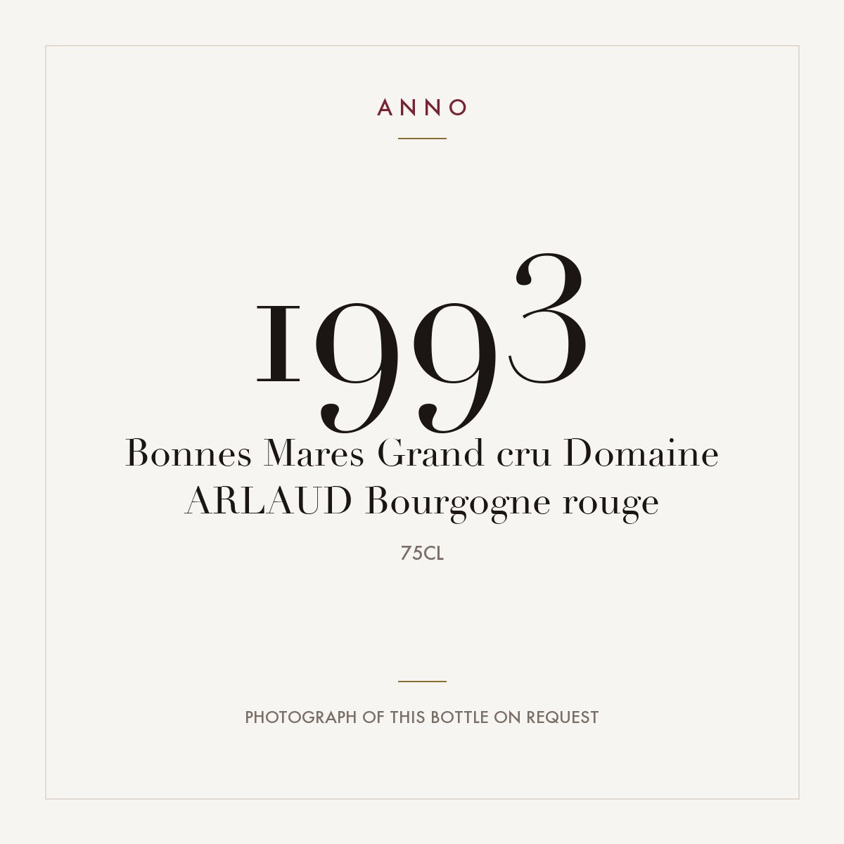 Domaine Arlaud Bonnes-Mares Grand Cru 1993 AOC 0,75l — ANNO vintage card; photograph of the actual bottle available on request