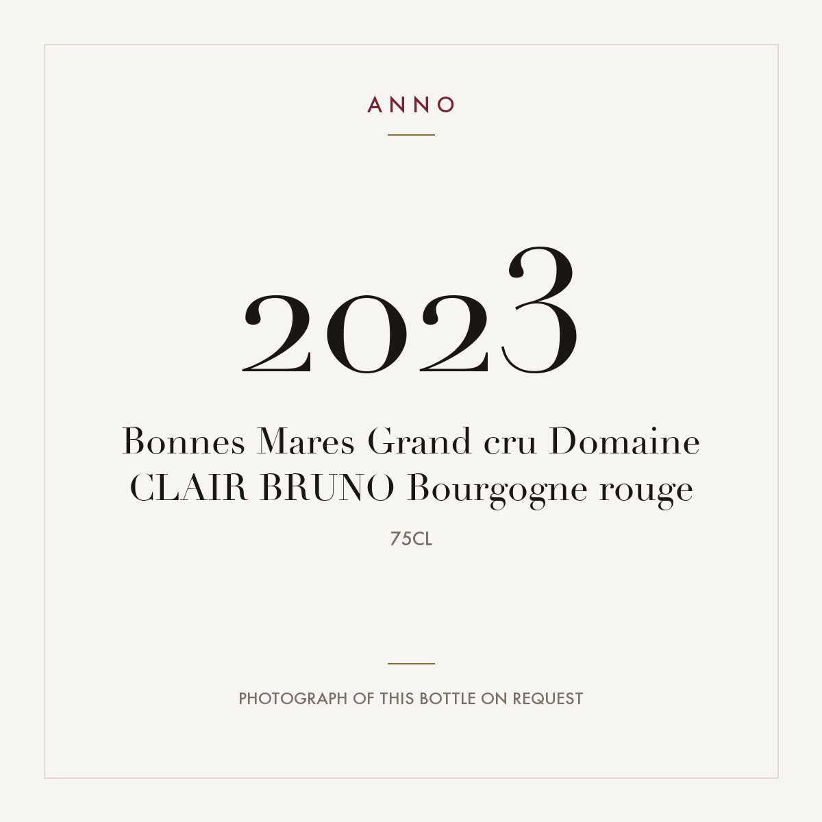 Domaine Bruno Clair Bonnes-Mares Grand Cru 2023 AOC 0,75l — ANNO vintage card; photograph of the actual bottle available on request