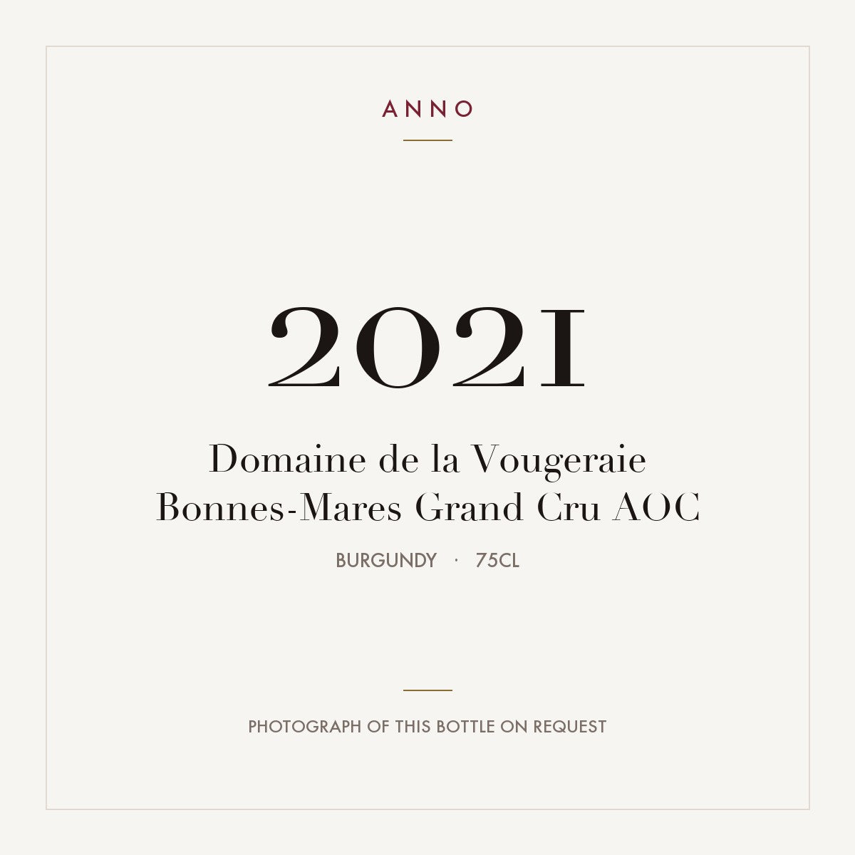 Domaine de la Vougeraie Bonnes-Mares Grand Cru 2021 AOC 0,75l from Burgundy — ANNO vintage card; photograph of the actual bottle available on request