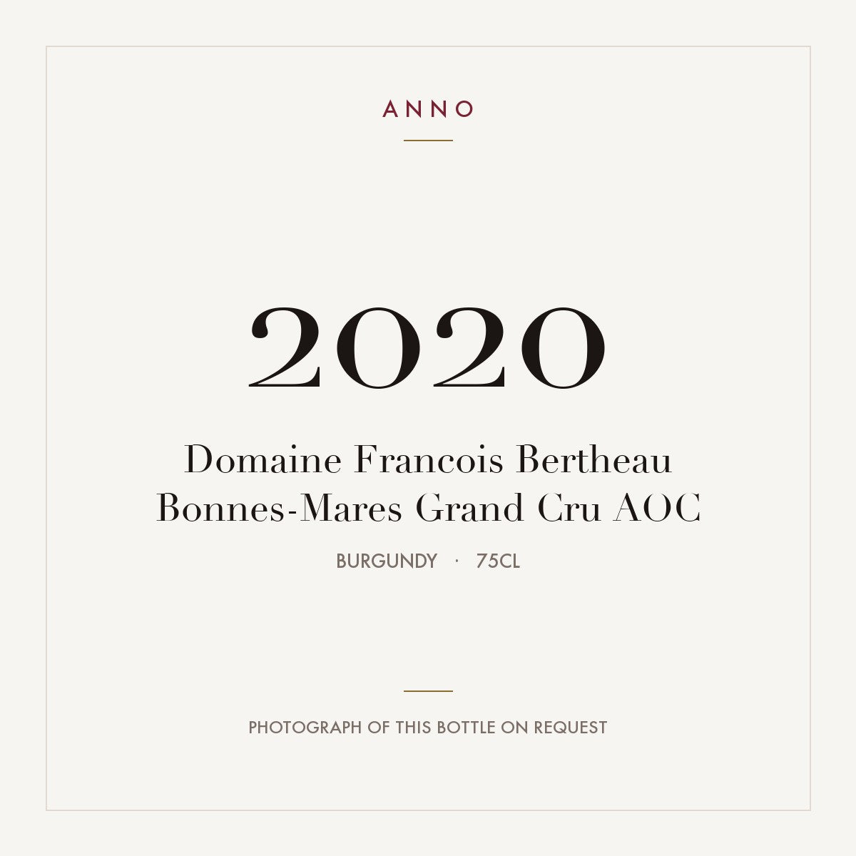 Domaine Francois Bertheau Bonnes-Mares Grand Cru 2020 AOC 0,75l from Burgundy — ANNO vintage card; photograph of the actual bottle available on request