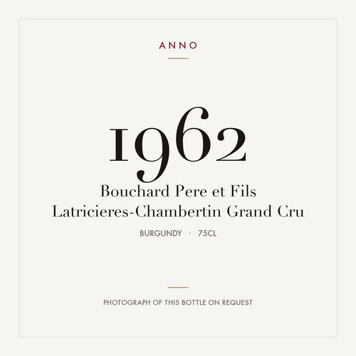 Bouchard Pere et Fils Latricieres-Chambertin Grand Cru 1962 0,75l — cartão de colheita ANNO; fotografia da garrafa real disponível a pedido