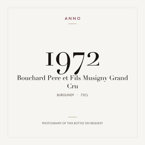 Bouchard Pere et Fils Musigny Grand Cru 1972 0,75l — ANNO vintage card; photograph of the actual bottle available on request