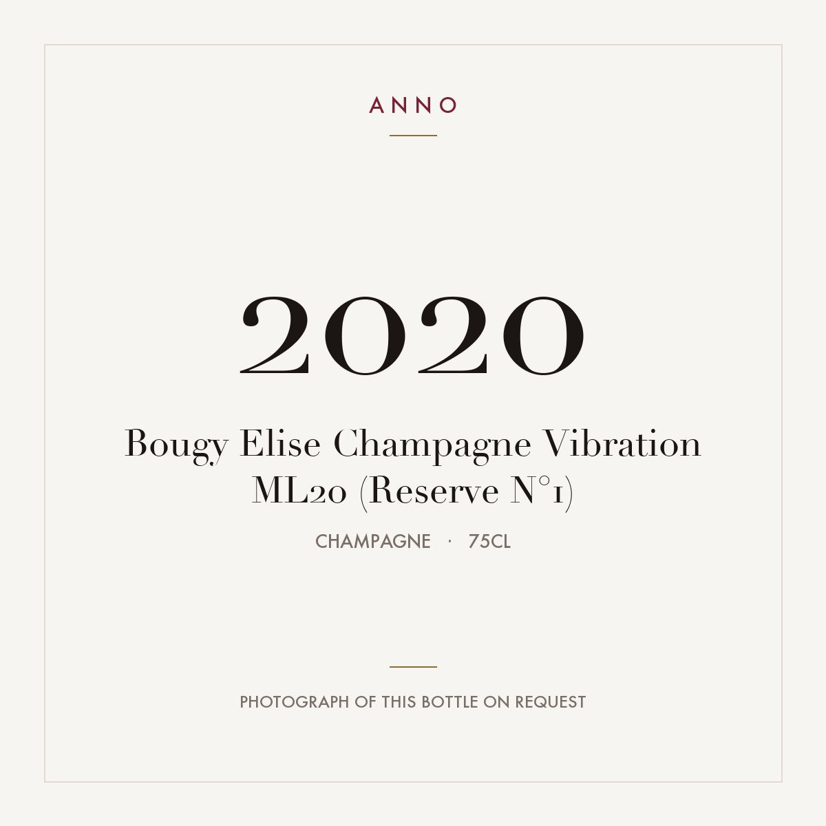 Bougy Elise Champagne Vibration ML20 (Reserve N°1) 2020 0,75l from Champagne — ANNO vintage card; photograph of the actual bottle available on request