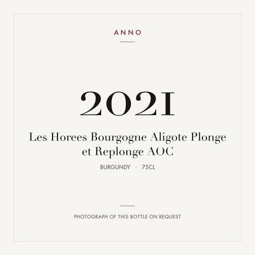 Les Horees Bourgogne Aligote Plonge et Replonge 2021 AOC 0,75l from Burgundy — ANNO vintage card; photograph of the actual bottle available on request
