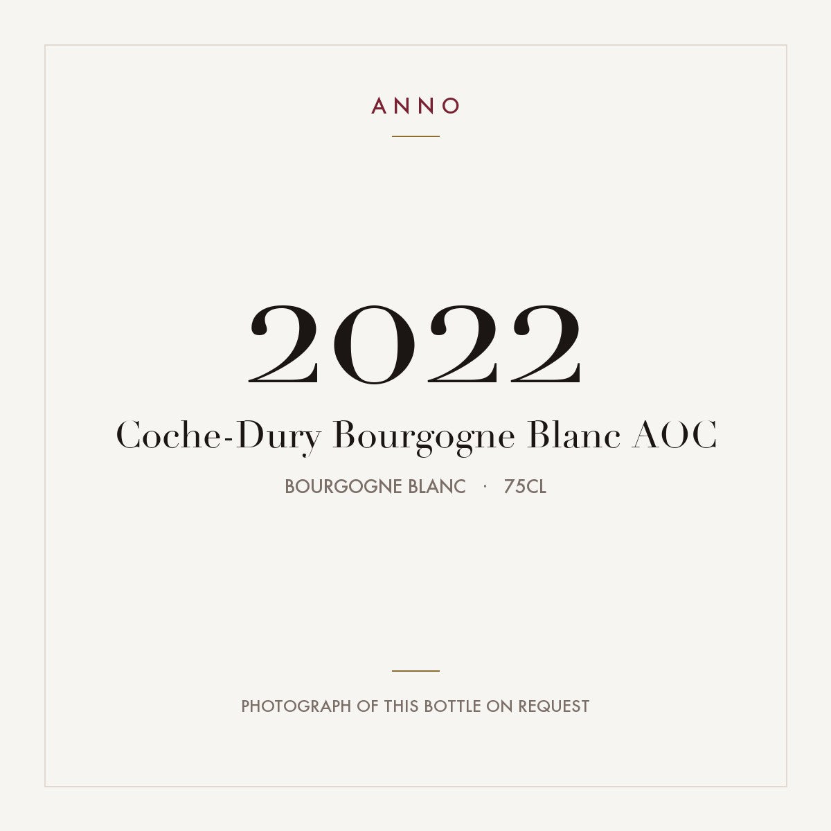 Coche-Dury Bourgogne Blanc 2022 AOC 0,75l from Bourgogne Blanc — cartão de colheita ANNO; fotografia da garrafa real disponível a pedido