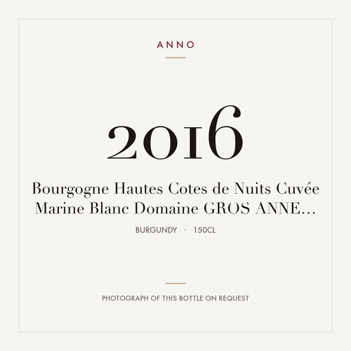 Domaine Anne Gros Bourgogne Hautes-Cotes de Nuits Cuvee Marine 2016 AOC 1,5l — carte millésime ANNO ; photo de la bouteille réelle disponible sur demande