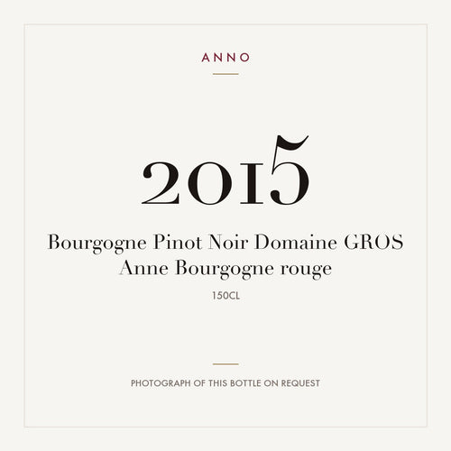 Domaine Anne Gros Bourgogne Pinot Noir 2015 AOC 1,5l — ANNO-jaargangkaart; foto van de echte fles op aanvraag