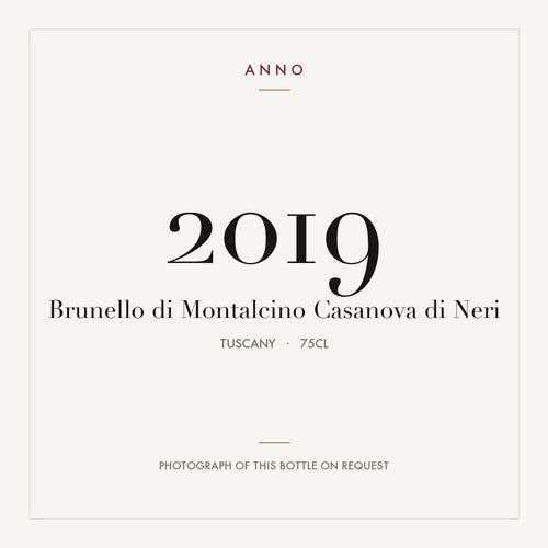 Casanova di Neri Brunello di Montalcino 2019 DOCG 0,75l — ANNO vintage card; photograph of the actual bottle available on request