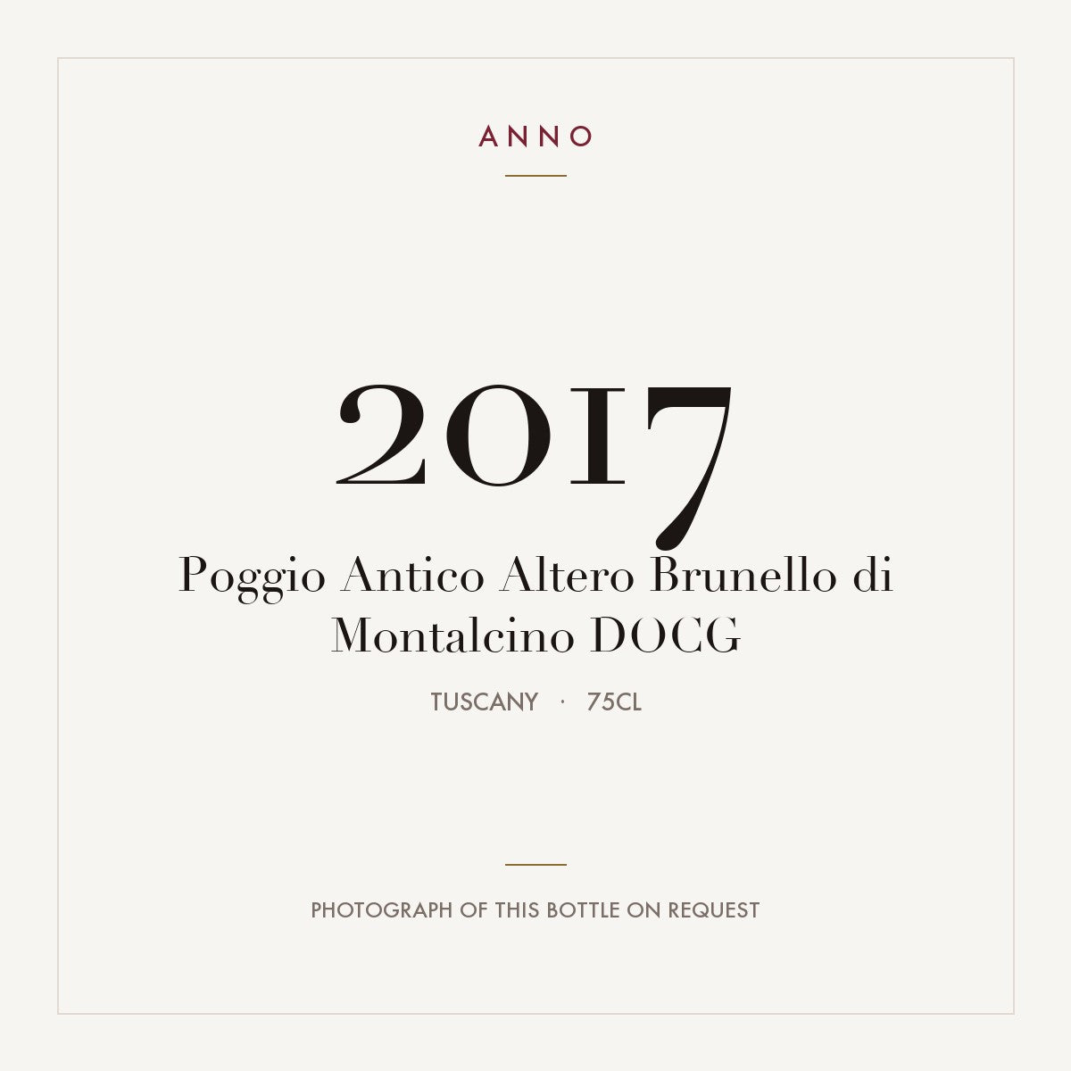 Poggio Antico Altero Brunello di Montalcino 2017 DOCG 0,75l from Tuscany — ANNO vintage card; photograph of the actual bottle available on request