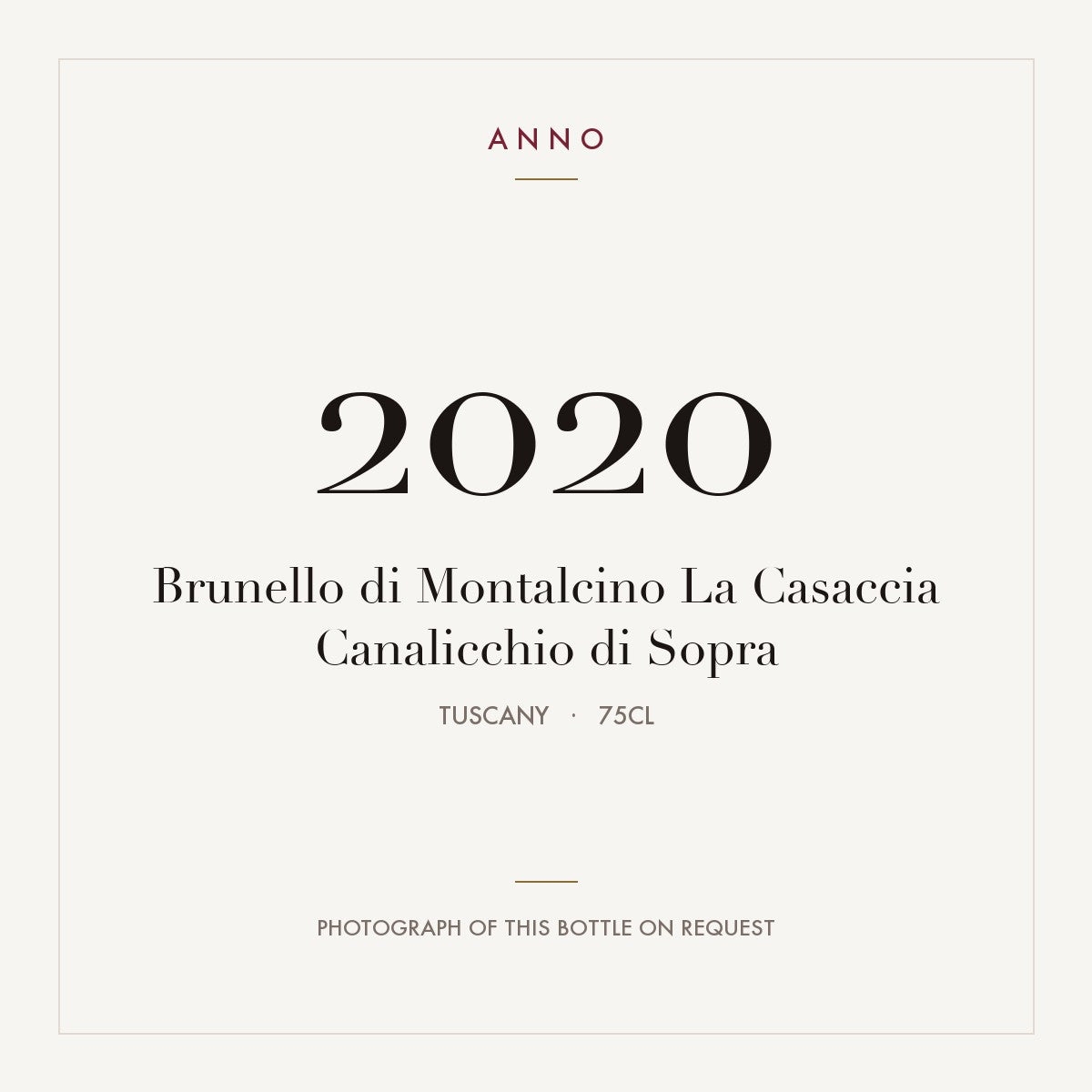 Canalicchio di Sopra Brunello di Montalcino La Casaccia 2020 DOCG 0,75l — ANNO vintage card; photograph of the actual bottle available on request