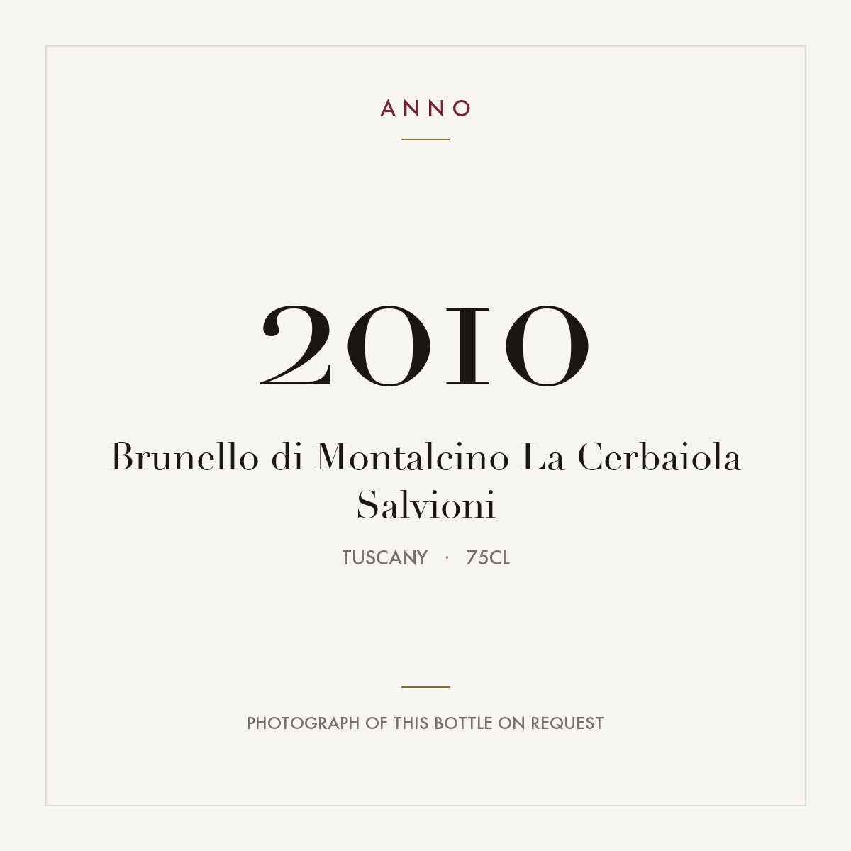 Salvioni Brunello di Montalcino La Cerbaiola 2010 DOCG 0,75l — ANNO vintage card; photograph of the actual bottle available on request