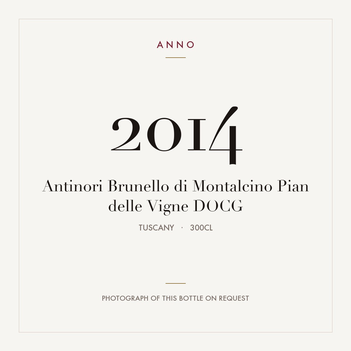 Antinori Brunello di Montalcino Pian delle Vigne 2014 DOCG 3l, 托斯卡尼 — ANNO 年份卡；實際酒瓶照片可應要求提供