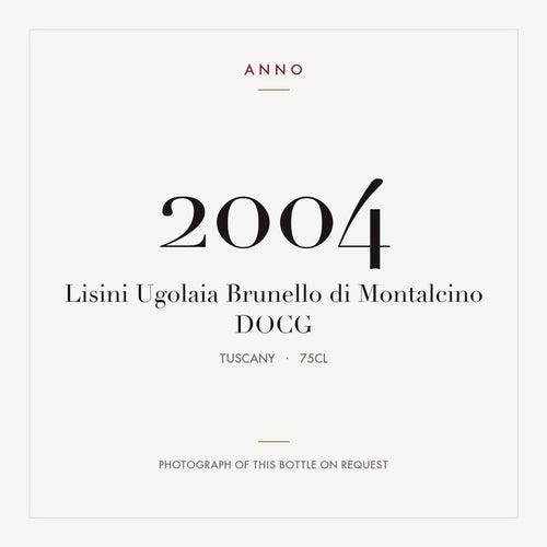 Lisini Ugolaia Brunello di Montalcino 2004 DOCG 0,75l from Tuscany — ANNO vintage card; photograph of the actual bottle available on request