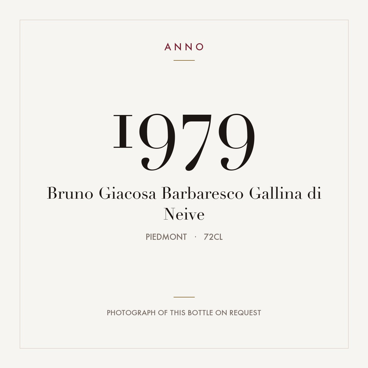 Bruno Giacosa Barbaresco Gallina di Neive 1979 0,72l, 皮耶蒙特 — ANNO 年份卡；實際酒瓶照片可應要求提供