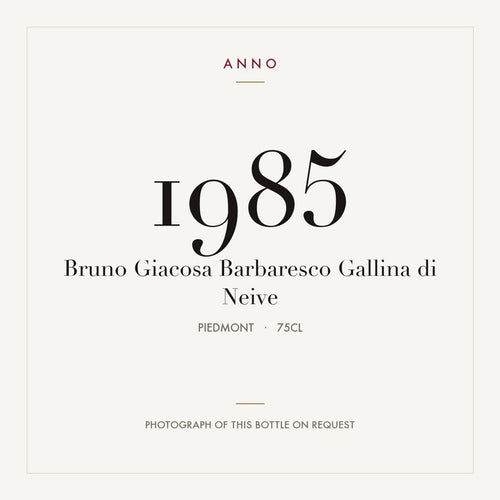 Bruno Giacosa Barbaresco Gallina di Neive 1985 DOCG 0,75l — ANNO vintage card; photograph of the actual bottle available on request