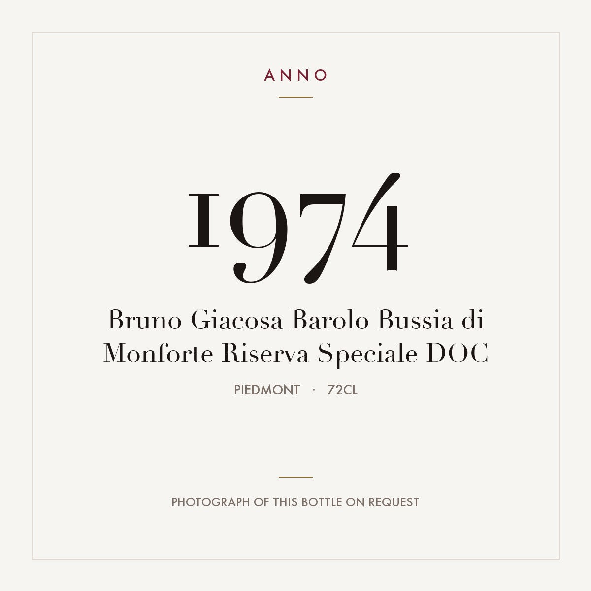 Bruno Giacosa Barolo Bussia di Monforte Riserva Speciale 1974 DOC 0,72l, Piemonte — cartão de colheita ANNO; fotografia da garrafa real disponível a pedido