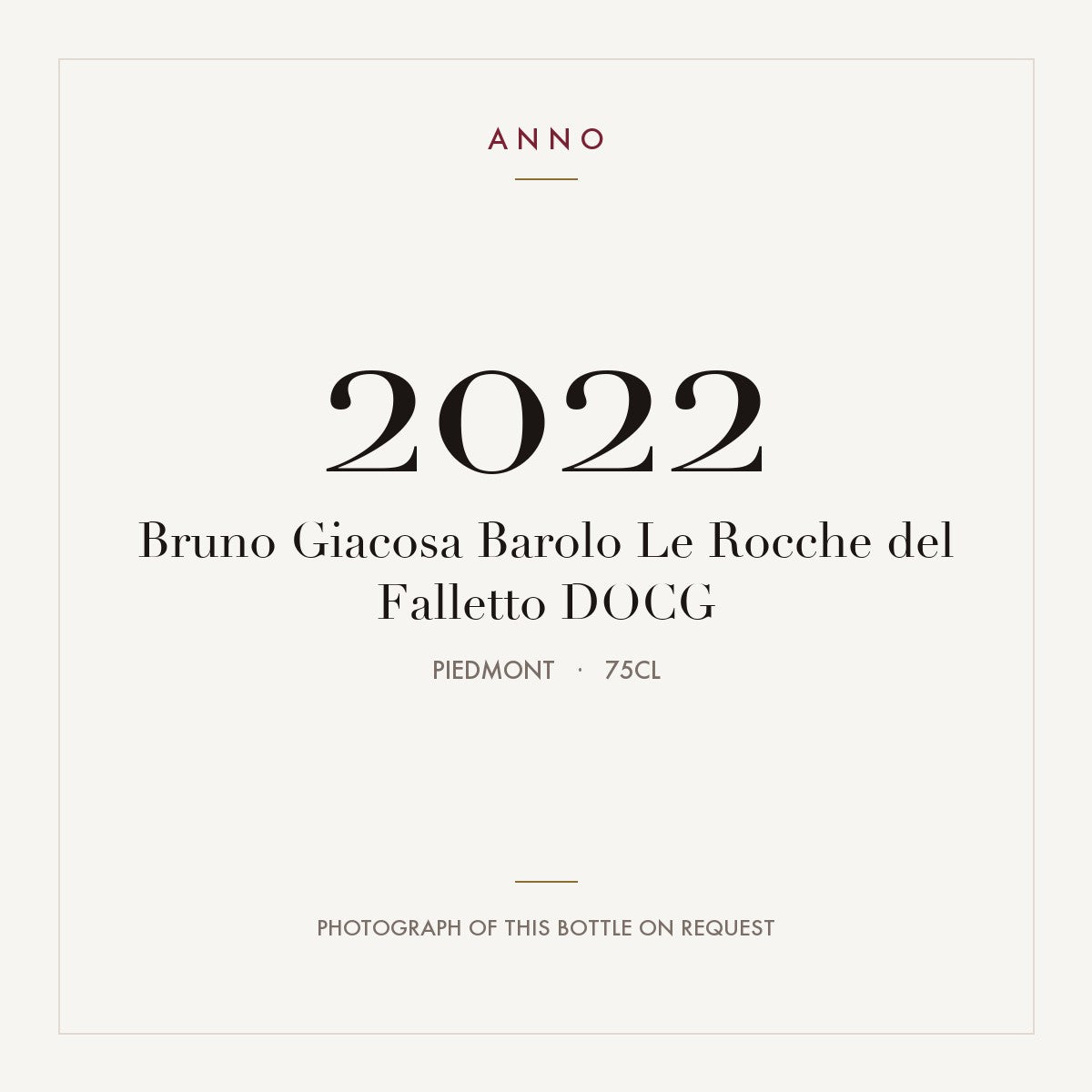 Bruno Giacosa Barolo Le Rocche del Falletto 2022 DOCG 0,75l from Piedmont — ANNO vintage card; photograph of the actual bottle available on request
