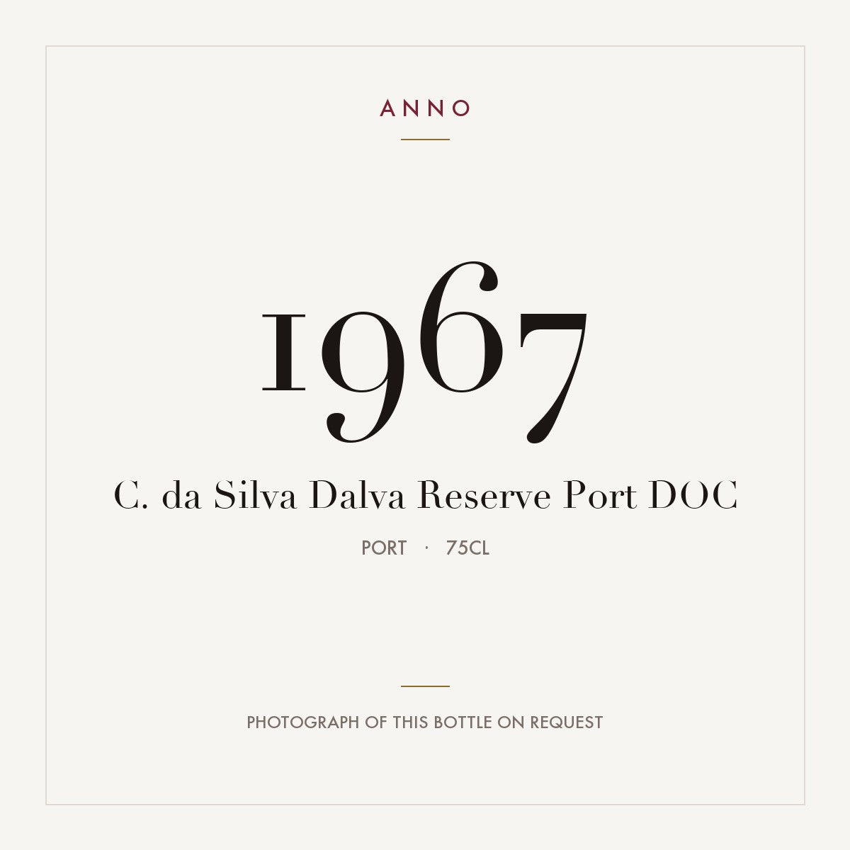 C. da Silva Dalva Reserve Port 1967 DOC 0,75l, Porto — card dell'annata ANNO; foto della bottiglia reale disponibile su richiesta