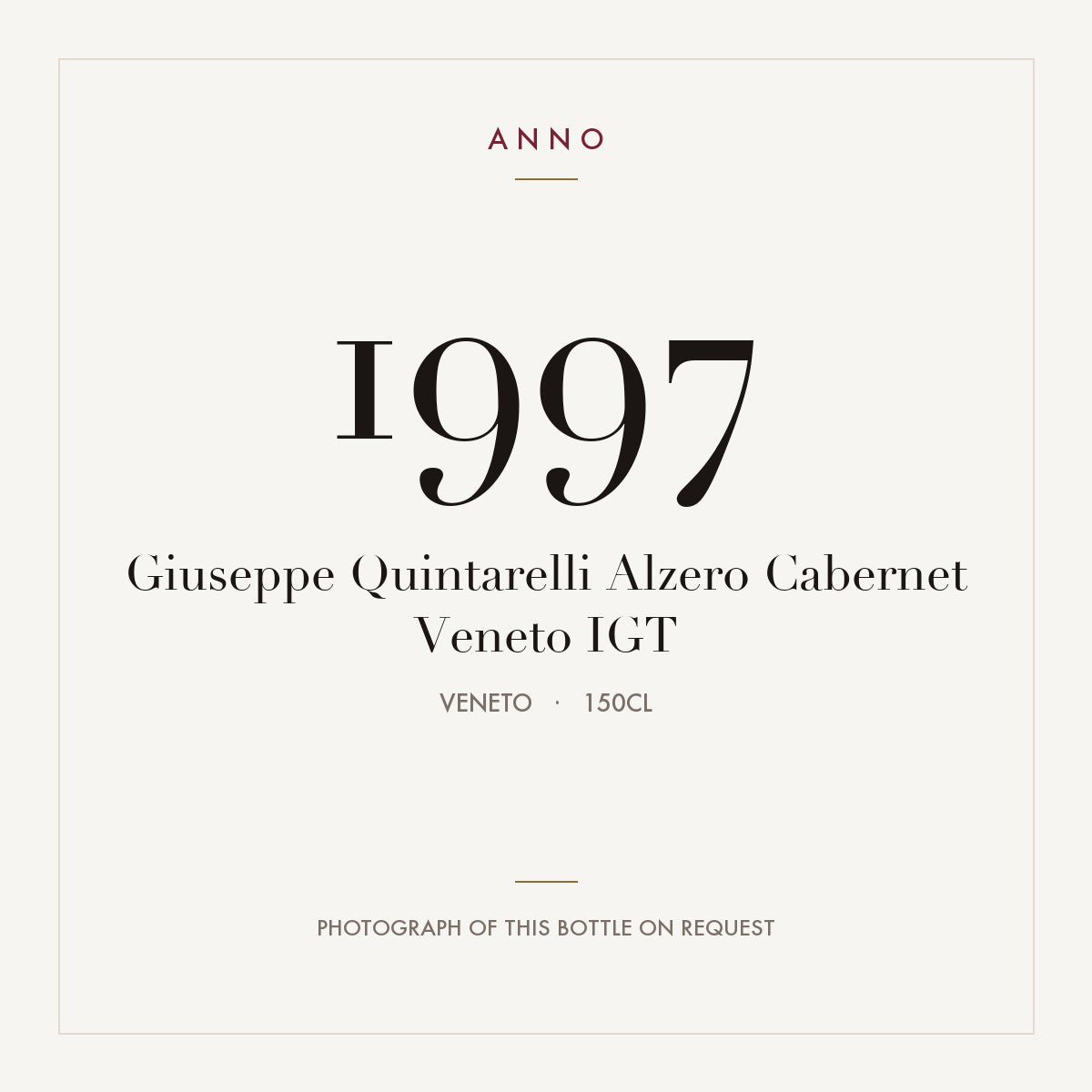 Giuseppe Quintarelli Alzero Cabernet Veneto 1997 IGT 1,5l, Venetien — ANNO-Jahrgangskarte; Foto der tatsächlichen Flasche auf Anfrage