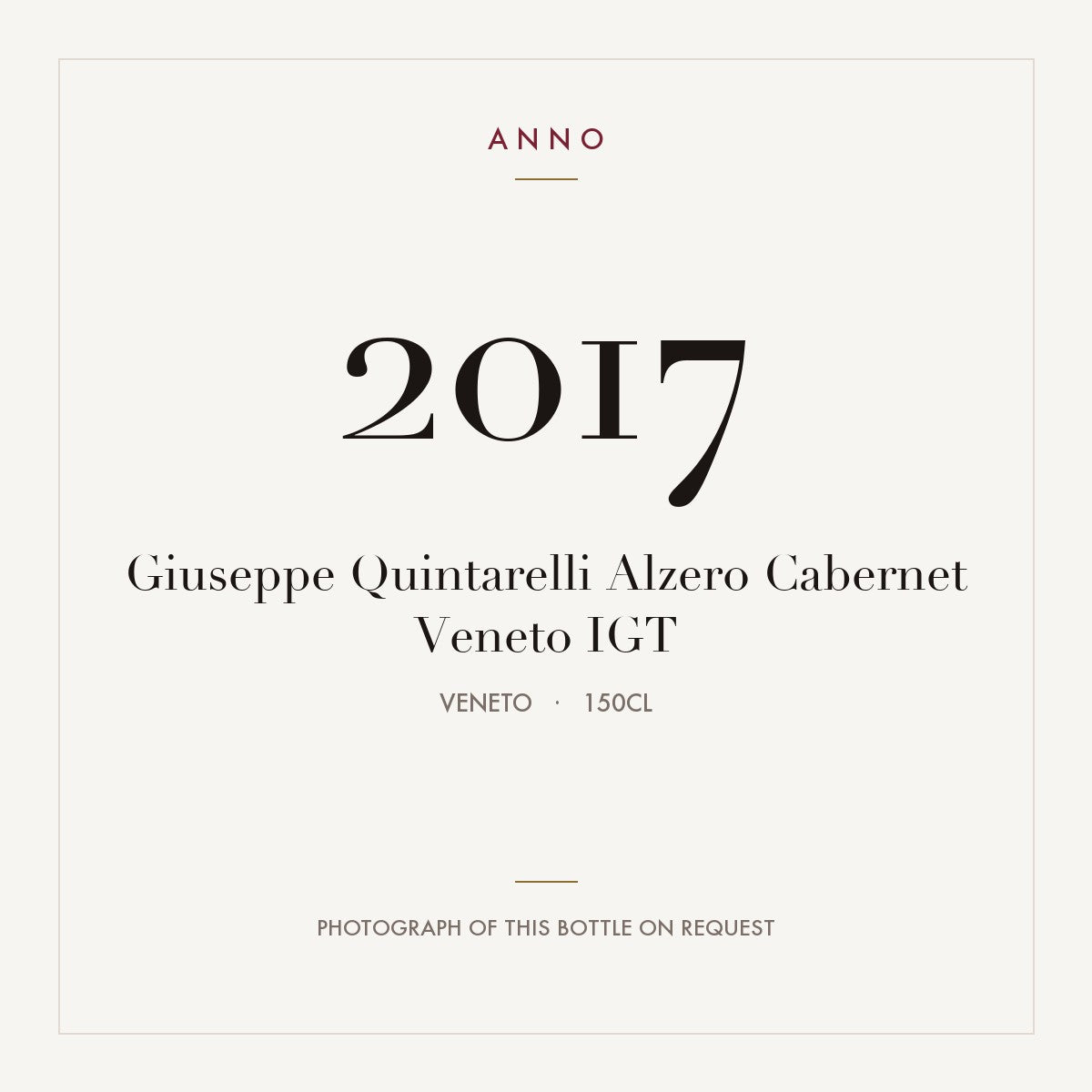 Giuseppe Quintarelli Alzero Cabernet Veneto 2017 IGT 1,5l, 威尼托 — ANNO 年份卡；實際酒瓶照片可應要求提供