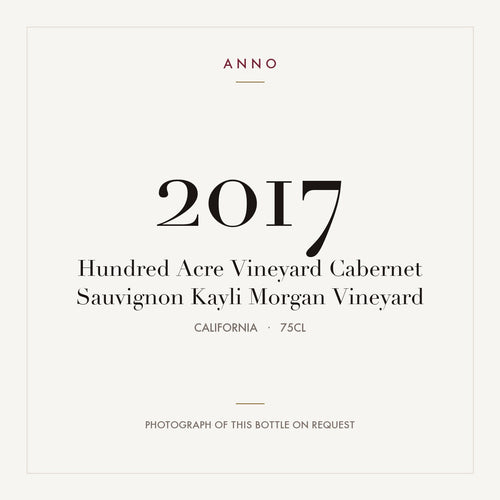 Hundred Acre Vineyard Cabernet Sauvignon Kayli Morgan Vineyard 2017 0,75l from California — ANNO vintage card; photograph of the actual bottle available on request