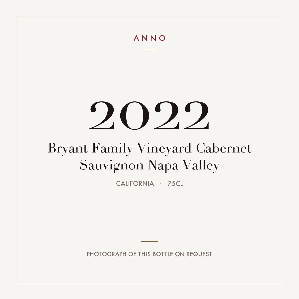 Bryant Family Vineyard Cabernet Sauvignon Napa Valley 2022 0,75l, Kalifornien — ANNO-Jahrgangskarte; Foto der tatsächlichen Flasche auf Anfrage