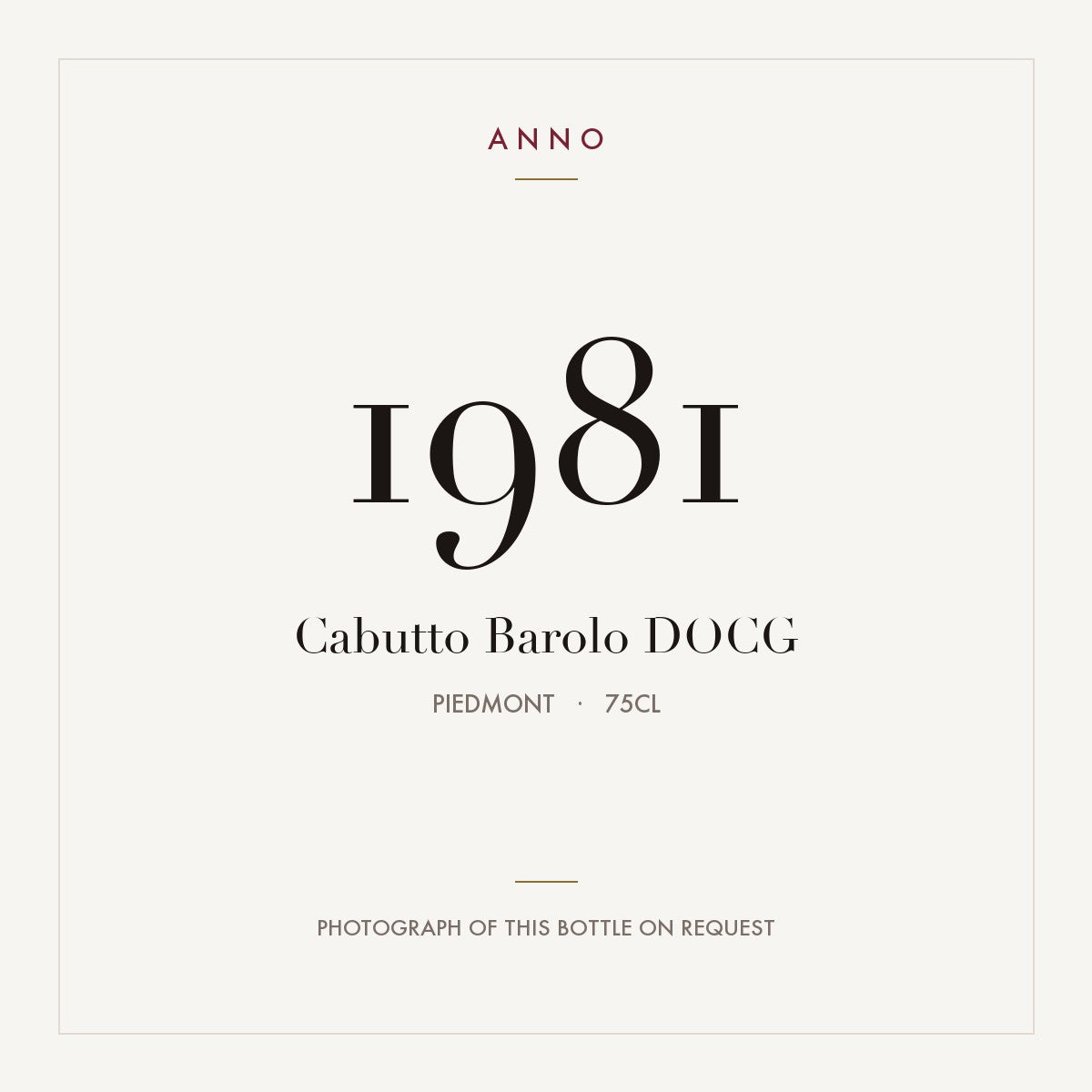 Cabutto Barolo 1981 DOCG 0,75l, 皮耶蒙特 — ANNO 年份卡；實際酒瓶照片可應要求提供
