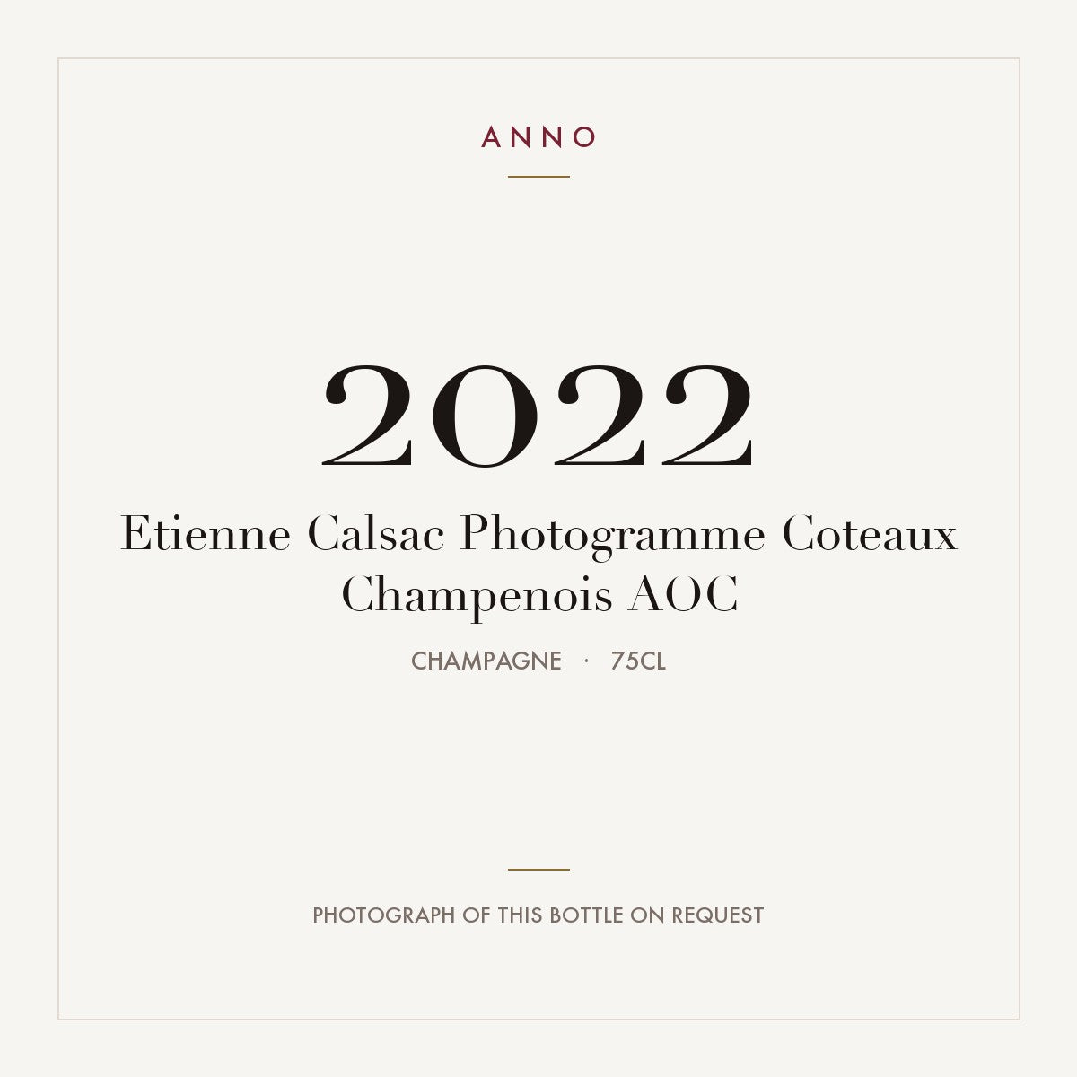 Etienne Calsac Photogramme Coteaux Champenois 2022 AOC 0,75l from Champagne — ANNO vintage card; photograph of the actual bottle available on request