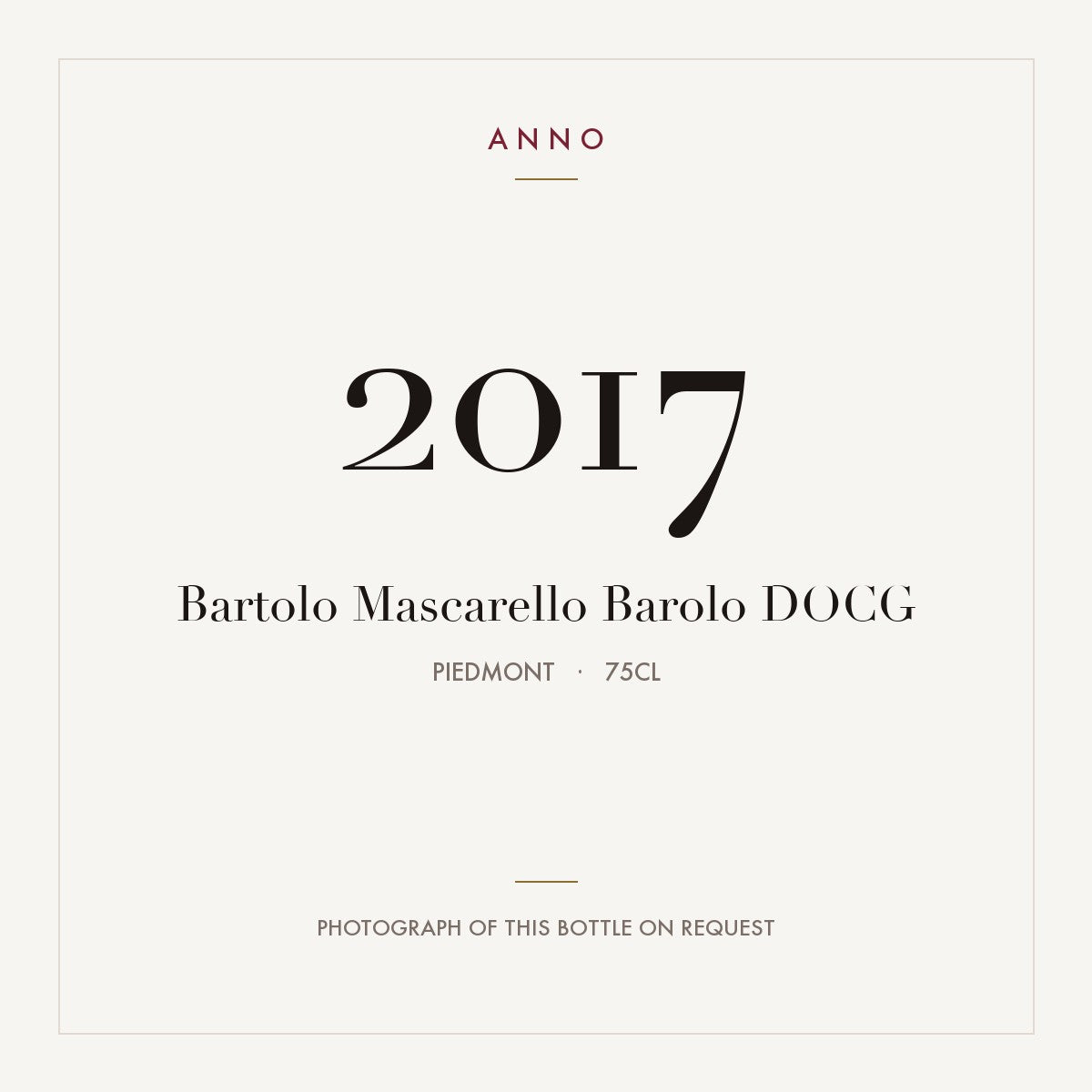 Bartolo Mascarello Barolo 2017 DOCG 0,75l, Piemont — ANNO-Jahrgangskarte; Foto der tatsächlichen Flasche auf Anfrage