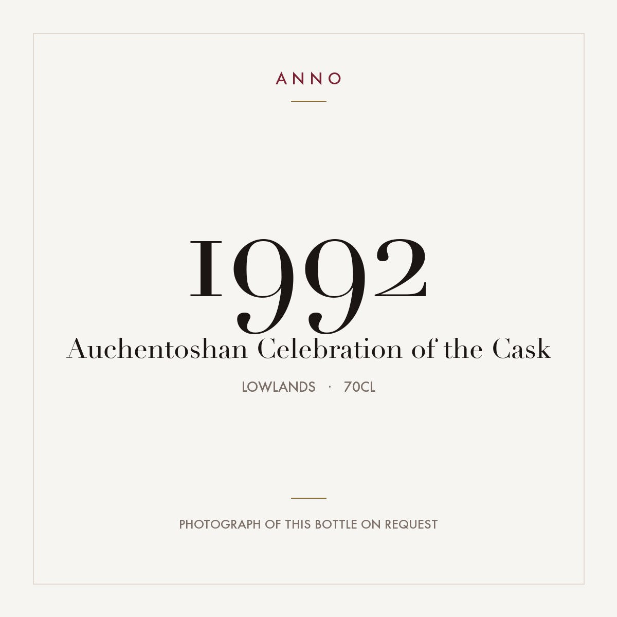 Auchentoshan Celebration of the Cask 1992 0,7l from Lowlands — ANNO vintage card; photograph of the actual bottle available on request