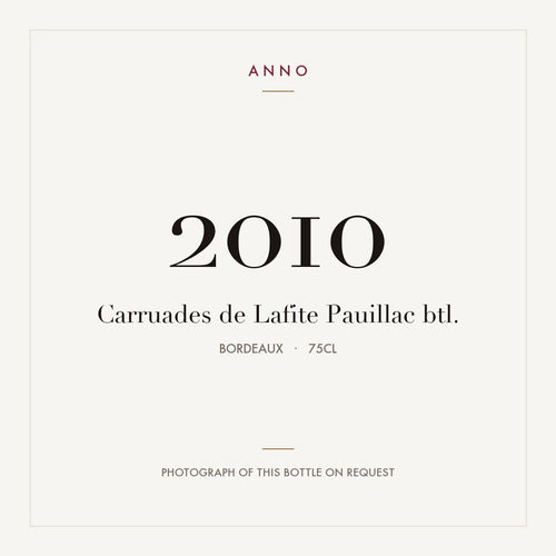 Carruades de Lafite Pauillac 2010 AOC 0,75l — ANNO vintage card; photograph of the actual bottle available on request