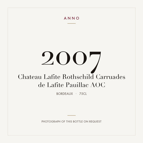 Chateau Lafite Rothschild Carruades de Lafite Pauillac 2007 AOC 0,75l from Bordeaux — ANNO vintage card; photograph of the actual bottle available on request
