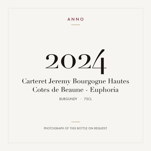 Carteret Jeremy Bourgogne Hautes Cotes de Beaune - Euphoria 2024 0,75l from Burgundy — ANNO vintage card; photograph of the actual bottle available on request