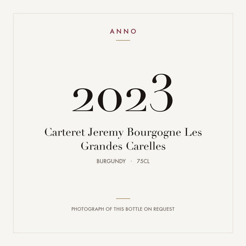 Carteret Jeremy Bourgogne Les Grandes Carelles 2023 0,75l from Burgundy — ANNO vintage card; photograph of the actual bottle available on request