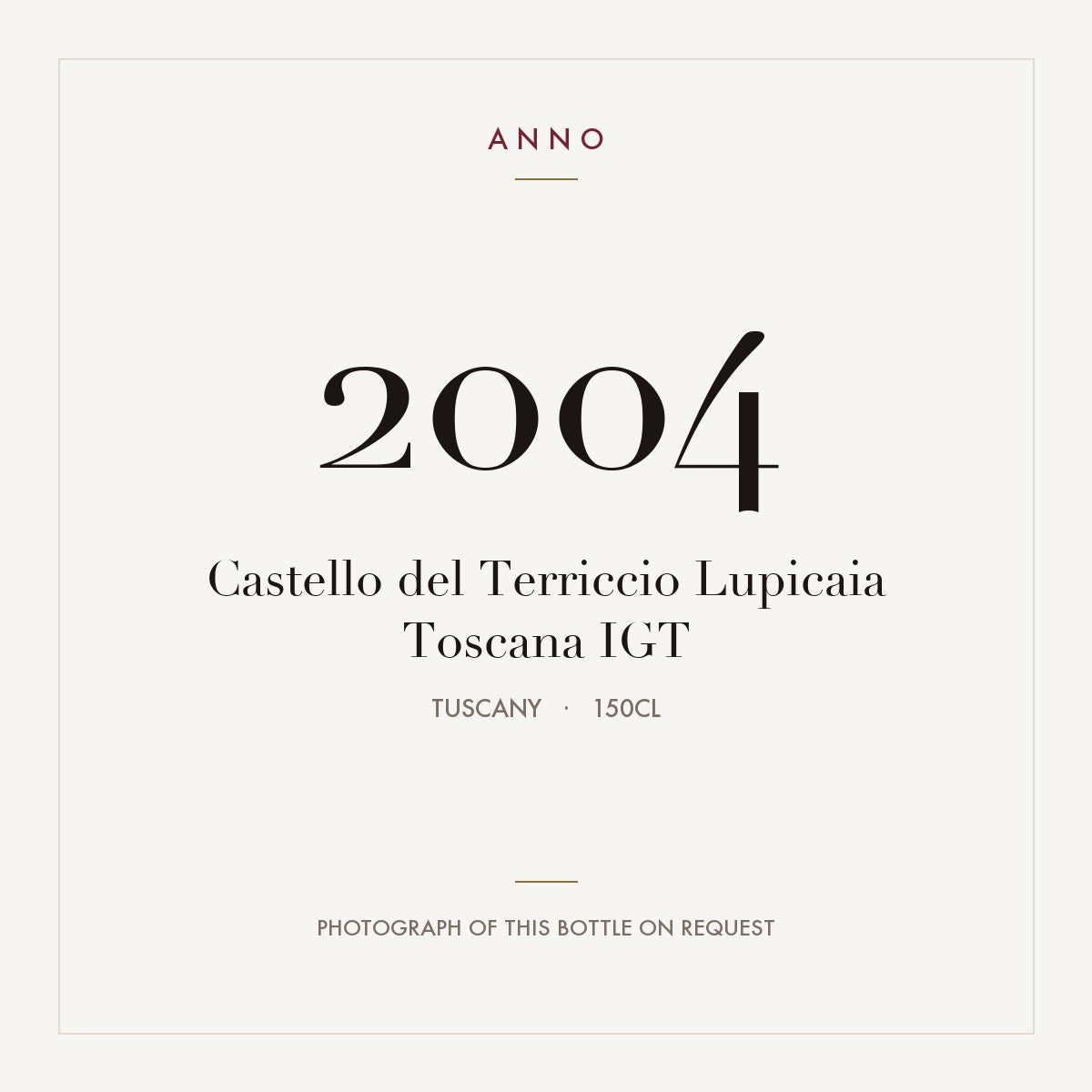 Castello del Terriccio Lupicaia Toscana 2004 IGT 1,5l, Тоскана — карточка урожая ANNO; фото настоящей бутылки по запросу