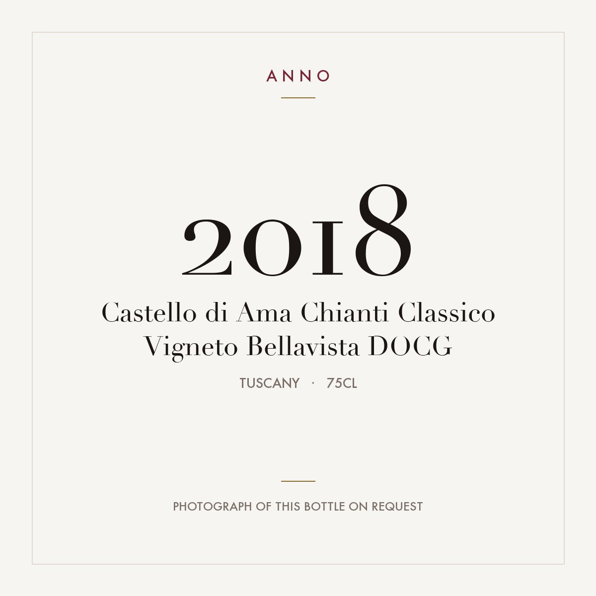 Castello di Ama Chianti Classico Vigneto Bellavista 2018 DOCG 0,75l, Toscana — card dell'annata ANNO; foto della bottiglia reale disponibile su richiesta