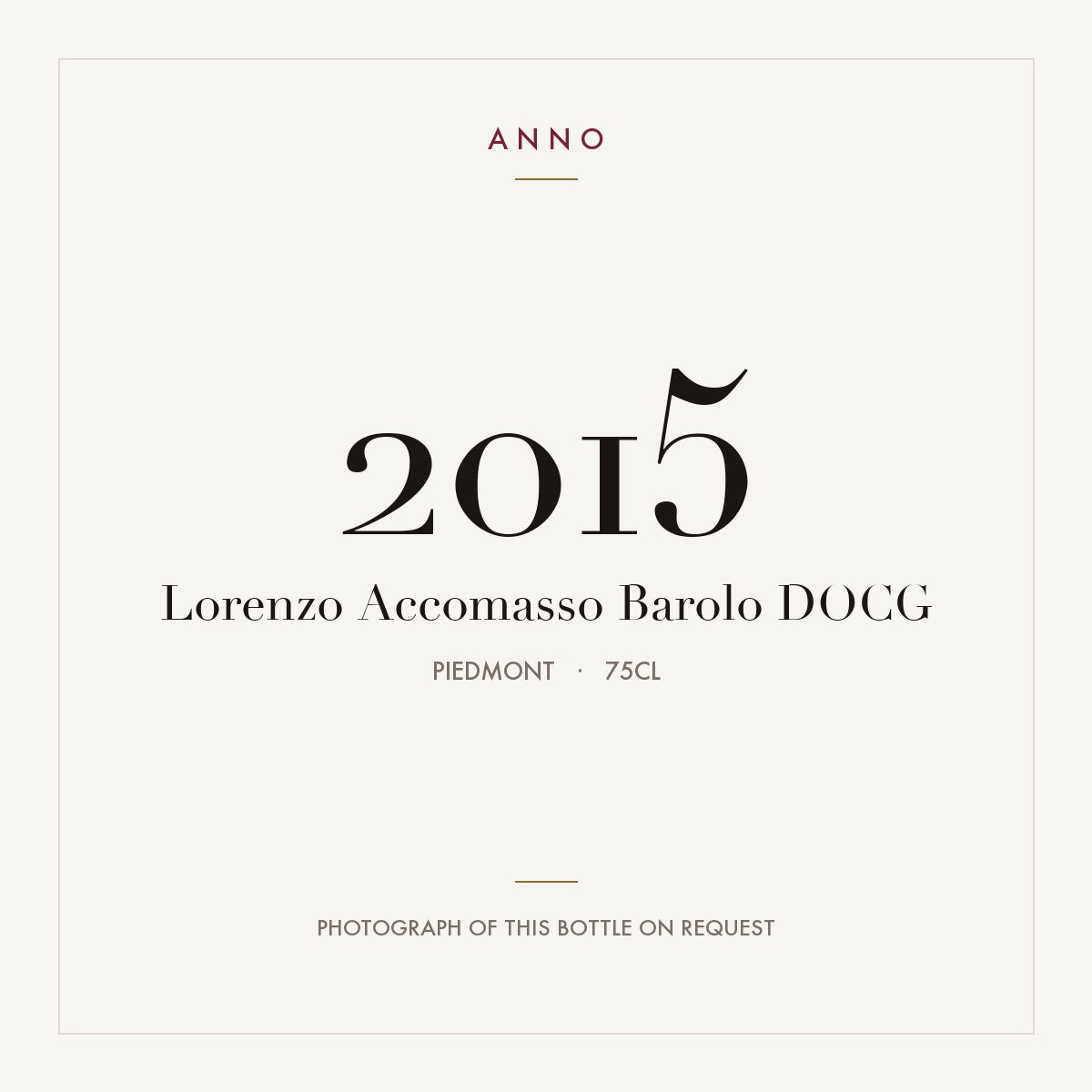 Lorenzo Accomasso Barolo 2015 DOCG 0,75l, Piamonte — tarjeta de añada ANNO; foto de la botella real disponible bajo petición