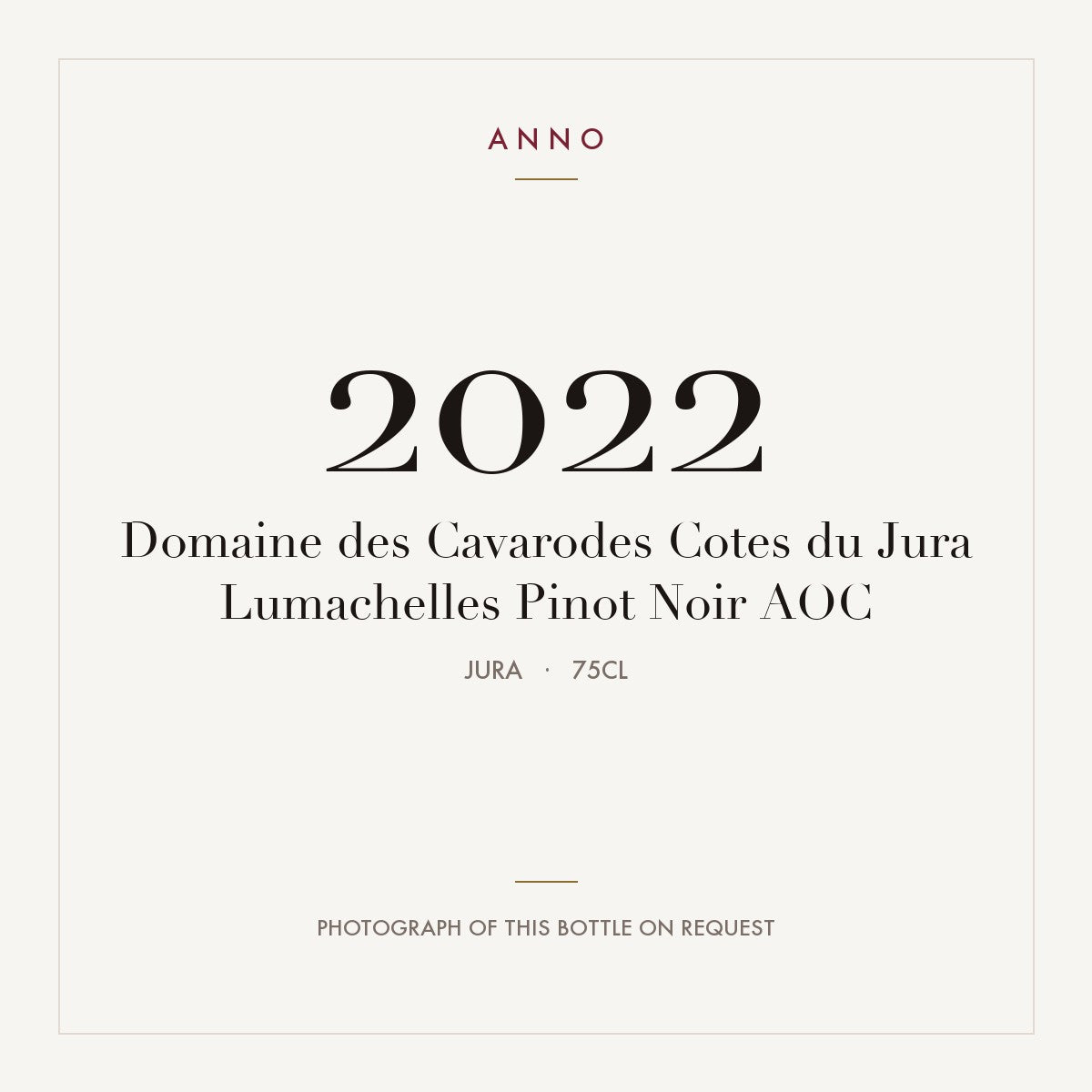Domaine des Cavarodes Cotes du Jura Lumachelles Pinot Noir 2022 AOC 0,75l, 侏羅 — ANNO 年份卡；實際酒瓶照片可應要求提供