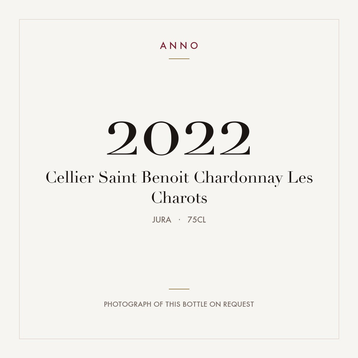 Cellier Saint Benoit Chardonnay Les Charots 2022 0,75l, Jura — carte millésime ANNO ; photo de la bouteille réelle disponible sur demande