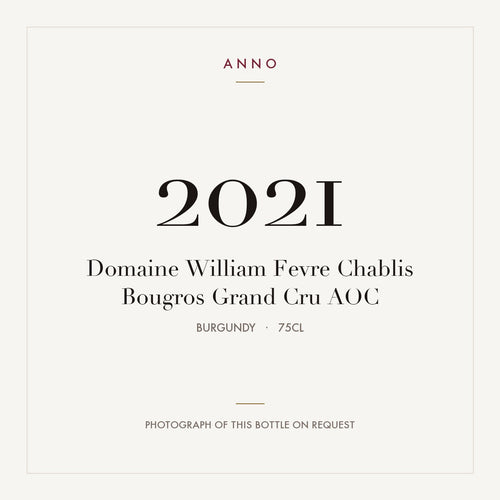 Domaine William Fevre Chablis Bougros Grand Cru 2021 AOC 0,75l from Burgundy — ANNO vintage card; photograph of the actual bottle available on request