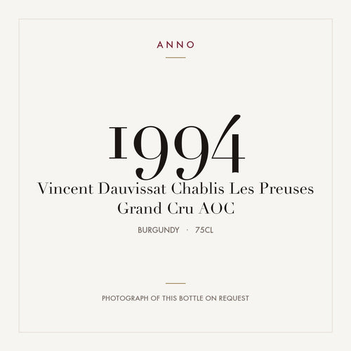 Vincent Dauvissat Chablis Les Preuses Grand Cru 1994 AOC 0,75l from Burgundy — ANNO vintage card; photograph of the actual bottle available on request